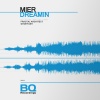 Mier《Dreamin》[MP3/LRC]