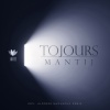 Mantij《Tojours》[MP3/LRC]