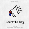 FREE.D - Heart to Say