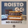 Roisto - No Regrets (Extended Mix)