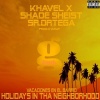 Khavel X、shade sheist、SR Ortega - Holidays in Tha Neighborhood