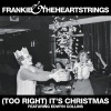 frankie & the heartstrings、Edwyn Collins - (Too Right) It's Christmas