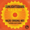 Sunlightsquare、Josue Ferreira - Nação (Original Mix)