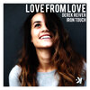 Derek Reiver、Iron Touch - Love From Love (Radio Edit)