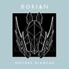 Dorian - Noches Blancas