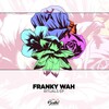 Franky Wah - Rituals (Extended Mix)