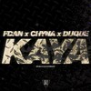 Duque、FdAN、Chyna - Kaya