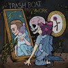 Trash Boat - Perspective