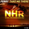 Ferry - Take Me There (Original Mix)
