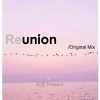Tangent天宅 - Reunion (Original Mix)