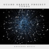 Guard Groove Project - Tenda (Original Mix)