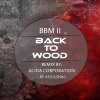 BBM II - Back To Wood (Original Mix)