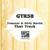 Tomazzo、Dirty Martin - That Track (Original Mix)