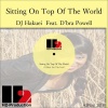 Dj Hakuei、D'bra Powell《Sitting on Top of the Worls》[MP3/LRC]