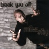 Mike City - Break You Off (Radio Edit)