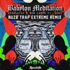 Ecoalaize、Dom Lampa - Babylon Meditation (Nuzb Extreme Trap Remix)