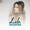 Lola Yuldasheva - Ketaver