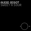 Audio Bigot - Sweet n Sour (Original Mix)