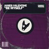 James Valentine - Be Myself (Radio Edit)