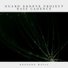 Guard Groove Project - Bass Cadence (Original Mix)