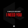 Klubfiller、Infexious《I Need You (Original Mix)(Remix)》[MP3/LRC]