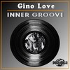 Gino Love - Inner Groove (Original Mix)