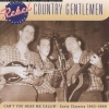 country gentlemen - Can't You Hear Me Callin'