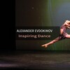 Alexander Evdokimov - Inspiring Dance