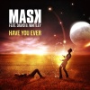 Mask、David B. Whitley《Have You Ever (Elex Mix)》[MP3/LRC]