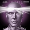 Lorenzo Chi《Crazzzy World (Original Mix)》[MP3/LRC]