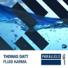 Thomas Datt《Fluid Karma (Extended Mix)》[MP3/LRC]