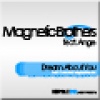 Ange、Magnetic Brothers - Dream About You