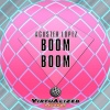 Aguster Lopez - Boom Boom