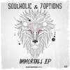 XtetiQsoul、Soulholic、7Options - Immortality (Original Mix)(Remix)