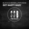 Pete Rose、Block & Crown - Get Nasty Baby