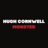 Hugh Cornwell - Monster