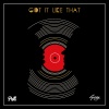 Pell、G-Eazy - Got It Like That (Eleven:11 Remix)