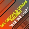 Vergas、Jillian《Are We On? (Angel Manuel`s Get On Top Mix)(feat. Jillian)》[MP3/LRC]