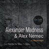 Alexander Madness、Alex Nemec - A Different Night