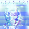Lyla Foy、Jonathan Donahue - Far Behind You