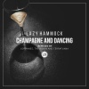 Lazy Hammock《Champagne and Dancing》[MP3/LRC]