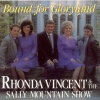 Rhonda Vincent、The Sally Mountain Show - Bound For Gloryland