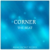 Corner《The Beat》[MP3/LRC]