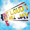 Will Jay、OutLoud! - Louder!