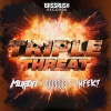 INFEKT、Oolacile、Murda - Triple Threat