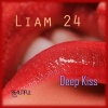 Liam 24 - Deep Kiss