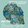 Andrew Rai、Anton Liss、Marta Adamchuk - Baby Stop