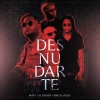 Max J、Kiko El Crazy、El Fother - Desnudarte