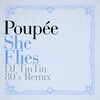 dj tintin、Poupée - She Flies (DJ Tintin 80's Remix)