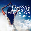 Japanese Relaxation and Meditation - Time of Reflection